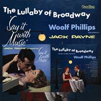Woolf Phillips & Jack Payne - Say It With Music (1958) - Lullaby Of Broadway