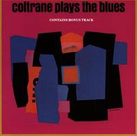 John Coltrane Coltrane, J: Coltrane Plays The Blues