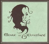 Woven Hand: Mosaic