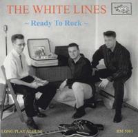 The White Lines - Ready To Rock (LP)