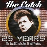 Catch 25 Years-Best Of Single And 12 Inch Mixes