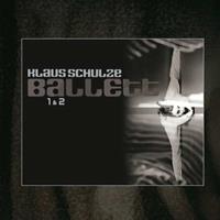 Klaus Schulze Schulze, K: Ballett 1 & 2 (Bonus Edition)