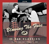 Various - Blowing The Fuse - 1950 - Classics That Rocked The Jukebox