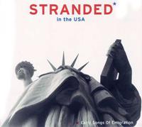 Stranded in the USA: Early Songs of Emigration