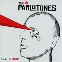 The Parlotones Stand Like Giants