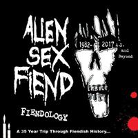 Alien Sex Fiend Fiendology