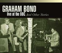 Graham Bond Organisation - Live At The BBC And Other Stories (4-CD)