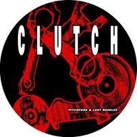 Clutch Pitchfork & Lost Needles (Ltd.Picture Disc)