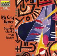 McCoy Tyner Tyner, M: With Stanley Clarke & Al Foste