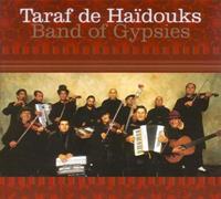 Taraf De Haidouks: Band Of Gypsies