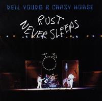 Neil Young Young, N: Rust Never Sleeps