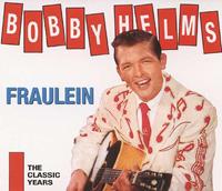 Bobby Helms - Fraulein - The Classic Years (2-CD)