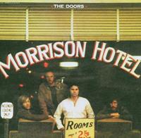 The Doors Doors, T: Morrison Hotel (40th Anniversary Mixes)
