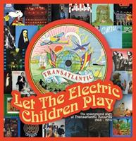 Tonpool Medien GmbH / Burgwedel Let The Electric Children Play ~ The Underground S