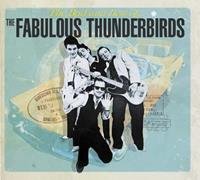 Fabulous Thunderbirds The The Bad And The Best Of...