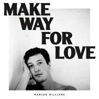 Marlon Williams Make Way For Love