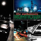The Walkabouts Walkabouts, T: Nighttown (Deluxe)