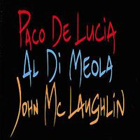 Paco de Lucia, Al Di Meola, John McLaughlin De Lucia, P: Lucia/Di Meola/McLaughlin