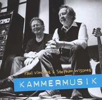Paul Vincent & Stephan Wissnet - Kammermusik (CD)