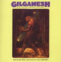 Gilgamesh - Another Fine Tune You Got Me Into CD