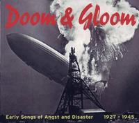INDIGO Musikproduktion + Vertrieb GmbH / Hamburg Doom & Gloom-Early Songs Of Angst And Disaster