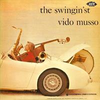 Vido Musso - The Swingin'st (CD)
