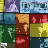 The Stained Glass - The Stained Glass - A Scene In-Between 1965-1967 (CD)