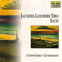 Jacques Trio Loussier Loussier, J: Gymnopedies-Gnossiennes