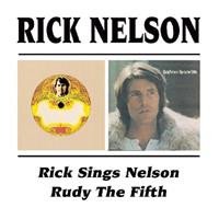 Ricky Nelson - Rick Nelson & The Stone Canyon Band: Rick Sings Nelson - Rudy The Fifth (CD)