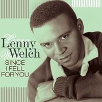 Lenny Welch - Since I Fell for You (CD)