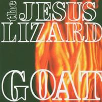 The Jesus Lizard Goat (Remaster/Reissue)