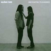 Maximo Park Our Earthly Pleasures