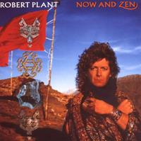 Robert Plant Plant, R: Now And Zen