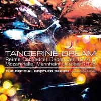 Tangerine Dream: Official Bootleg Series Volume One