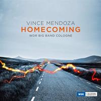 Vince Mendoza, WDR Big Band Cologne Homecoming