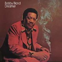 Bobby 'Blue' Bland - Dreamer (LP, 180gram Vinyl)