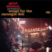 Various - Saint Etienne Presents Songs For The Carnegie Deli (CD)