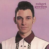 Robert Gordon & Link Wray - Robert Gordon With Link Wray - 180gr Vinyl