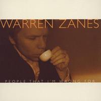 Warren Zanes - People That I'm Wrong For (2005)