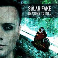 Solar Fake Reasons to Kill