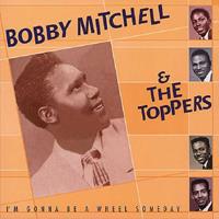 Bobby Mitchell - I'm Gonna Be A Wheel Someday (2-CD Deluxe Box Set)