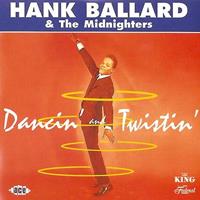 Hank Ballard & The Midnighters - Dancin' And Twistin' (CD)