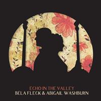 Bela & Washburn,Abigail Fleck Echo In The Valley