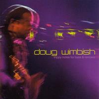 Doug Wimbish Wimbish, D: Trippy Notes For Bass & Remixes