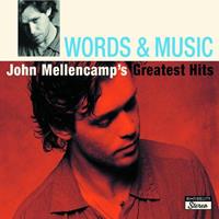 Universal Vertrieb - A Divisio Words & Music: John Mellencamp'S Greatest Hits