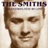 The Smiths Strangeways,Here We Come