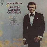 Johnny Mathis - Raindrops Keep Fallin' On My Head - Expanded Edition (CD)