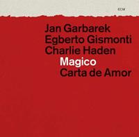 Jan Garbarek, Egberto Gismonti, Charlie Haden Magico-Carta De Amor