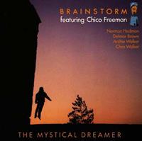 Chico & Brainstorm Freeman The Mystical Dreamer