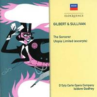 Gilbert & Sullivan: The Sorcerer, Utopia Limited (Excerpts)